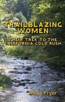 Trailblazing Women