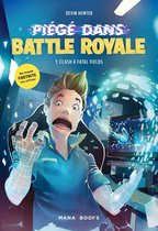 Roman/Jeux video - Piégé dans Battle Royale T01 : Clash à Fatal Fields (ePub)