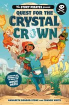 Story Pirates 3 - The Story Pirates Present: Quest for the Crystal Crown