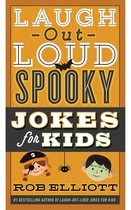 Laugh-Out-Loud Jokes for Kids - Laugh-Out-Loud Spooky Jokes for Kids