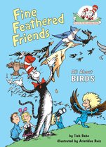 The Cat in the Hat's Learning Library - Fine Feathered Friends: All About Birds