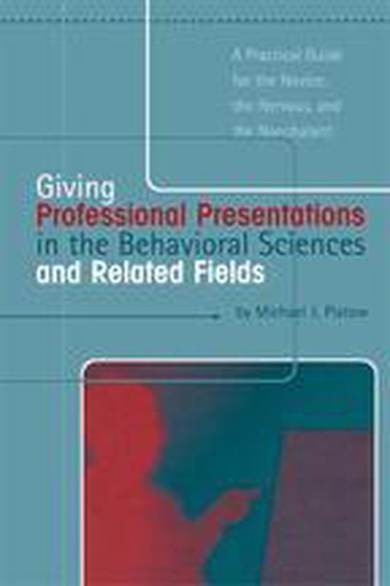 Giving Professional Presentations in the Behavioral Sciences ... - cover