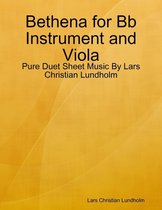 Bethena for Bb Instrument and Viola - Pure Duet Sheet Music By Lars Christian Lundholm