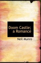 Doom Castle; A Romance