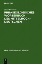 Reihe Germanistische Linguistik- Phraseologisches Wörterbuch des Mittelhochdeutschen