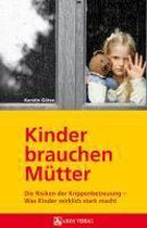 Kinder brauchen Mütter