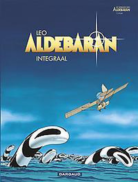 Cover van het boek 'Werelden Van Aldebaran / Hc01. Cyclus 1 - Aldebaran Integraal' van  Leo