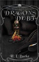 The Dragon and the Scholar 2 - Dragon's Debt