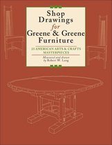 Shop Drawings for Greene and Greene Furniture