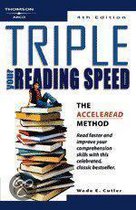 Triple Your Reading Speed: Enhance Your Reading Skills with the Acceleread Method
