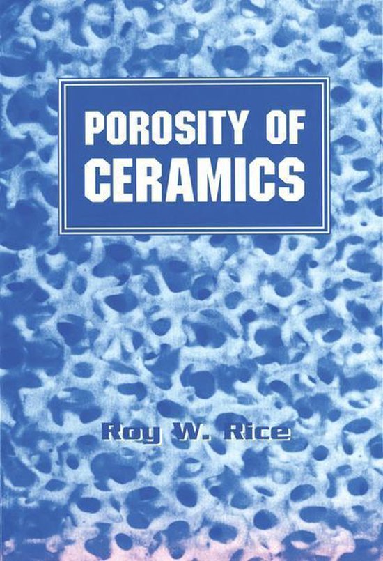 Materials Engineering Porosity of Ceramics (ebook), Roy W. Rice