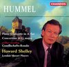 Howard Shelley & London Mozart Players - Hummel: Concertos (CD)