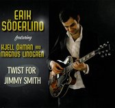 Erik Soderlind - Twist For Jimmy Smith (CD)