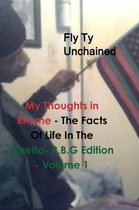 My Thoughts in Rhyme - the Facts of Life in the Ghetto- R.B.G Edition - Volume 1