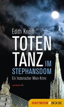 Historische Wien-Krimis 3 - Totentanz im Stephansdom