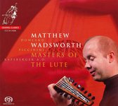 Matthew Wadsworth - Masters Of The Lute (CD)