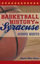 Basketball History in Syracuse