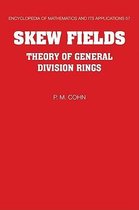 Encyclopedia of Mathematics and its ApplicationsSeries Number 57- Skew Fields