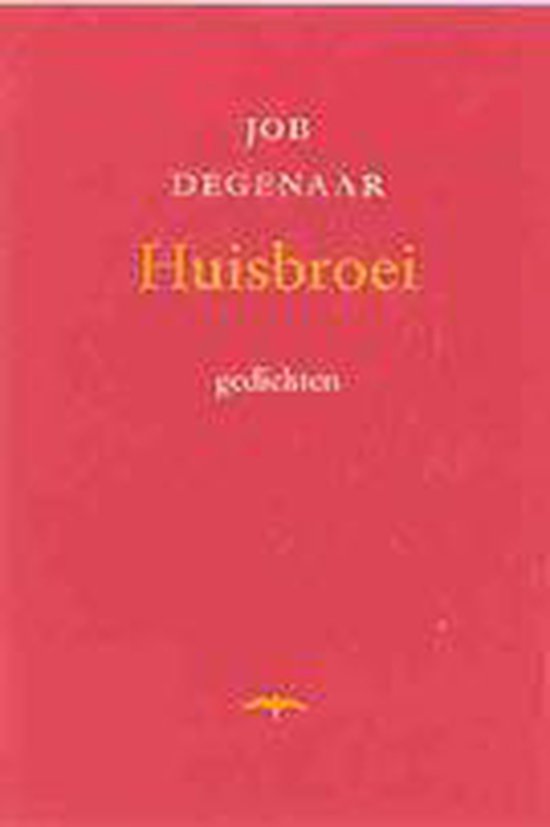 Cover van het boek 'Huisbroei' van Job Degenaar