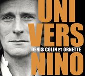 Univers Nino Colin Denis Ornette