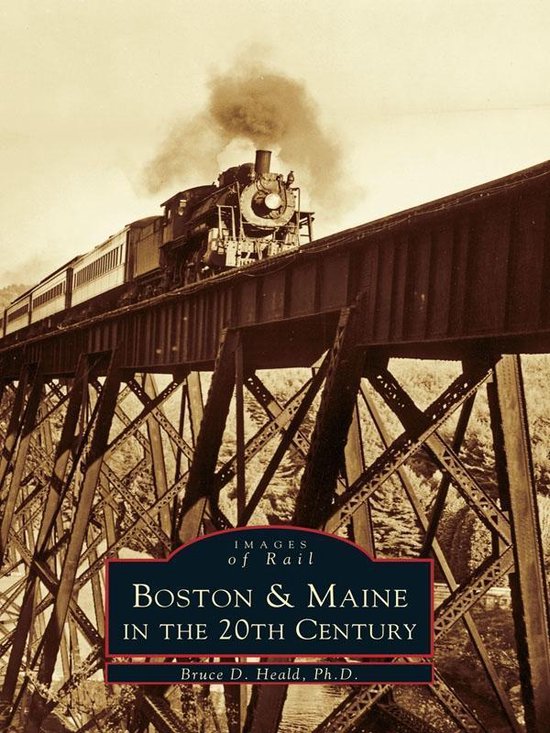 Images of Rail - Boston & Maine in the 20th Century - cover