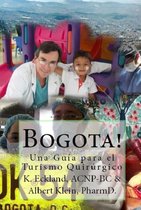 Bogota! Una Guía para el Turismo Quirúrgico