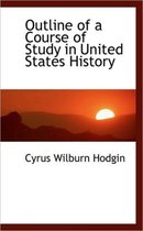 Outline of a Course of Study in United States History