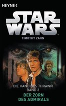 Die Hand von Thrawn 3 - Star Wars™: Der Zorn des Admirals