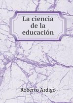 La ciencia de la educacion