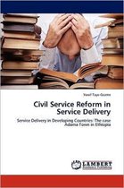 Civil Service Reform in Service Delivery