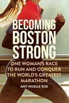 Becoming Boston Strong