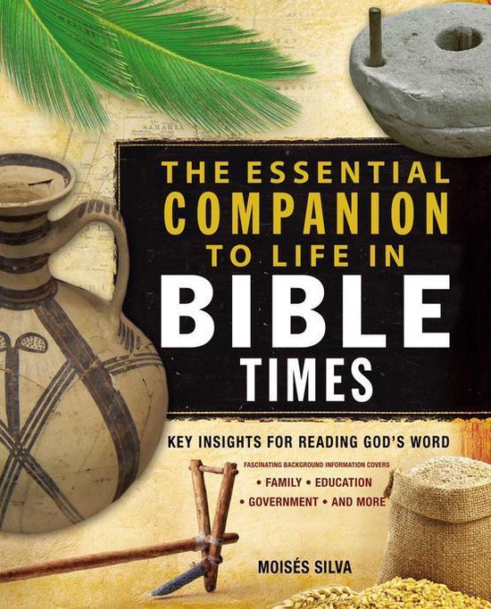 Essential Bible Companion Series - The Essential Companion to Life in ...