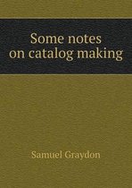 Some notes on catalog making