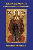 Why Mary Matters