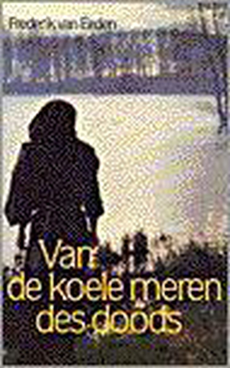 Van De Koele Meren Des Doods Pock.Ed. - Frederik van Eeden