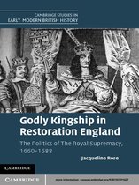 Cambridge Studies in Early Modern British History -  Godly Kingship in Restoration England