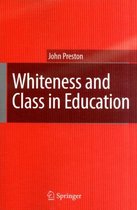 Whiteness and Class in Education