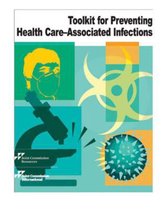 Toolkit for Preventing Health Care - Associated Infections