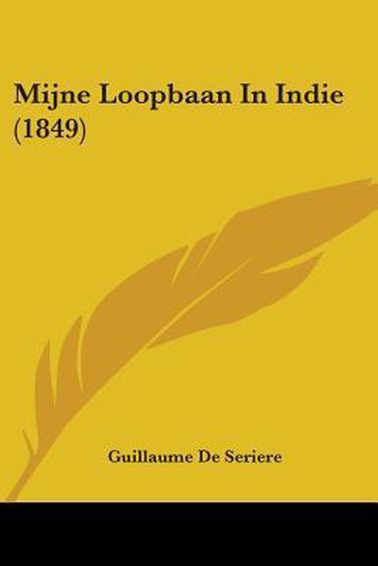 Mijne Loopbaan In Indie (1849)