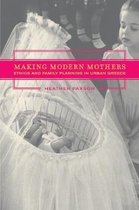 Making Modern Mothers