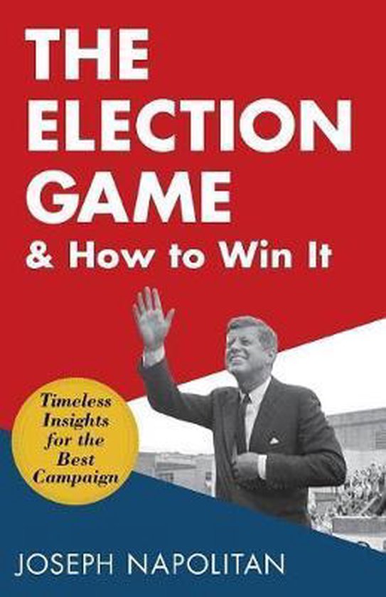 The Election Game and How to Win It - cover