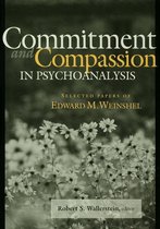 Commitment and Compassion in Psychoanalysis