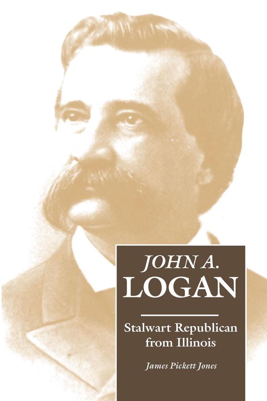 Shawnee Classics John A. Logan (ebook), James Pickett Jones