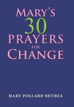 Mary's Thirty Prayers for Change