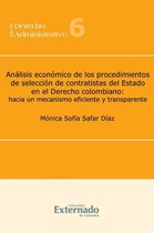 Derecho - Análisis económico de los procedimientos de selección de contratistas del Estado en el Derecho colombiano