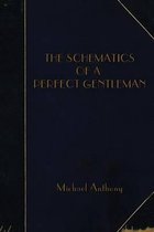 The Schematics of a Perfect Gentleman