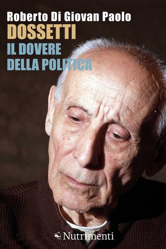Dossetti, il dovere della politica - cover