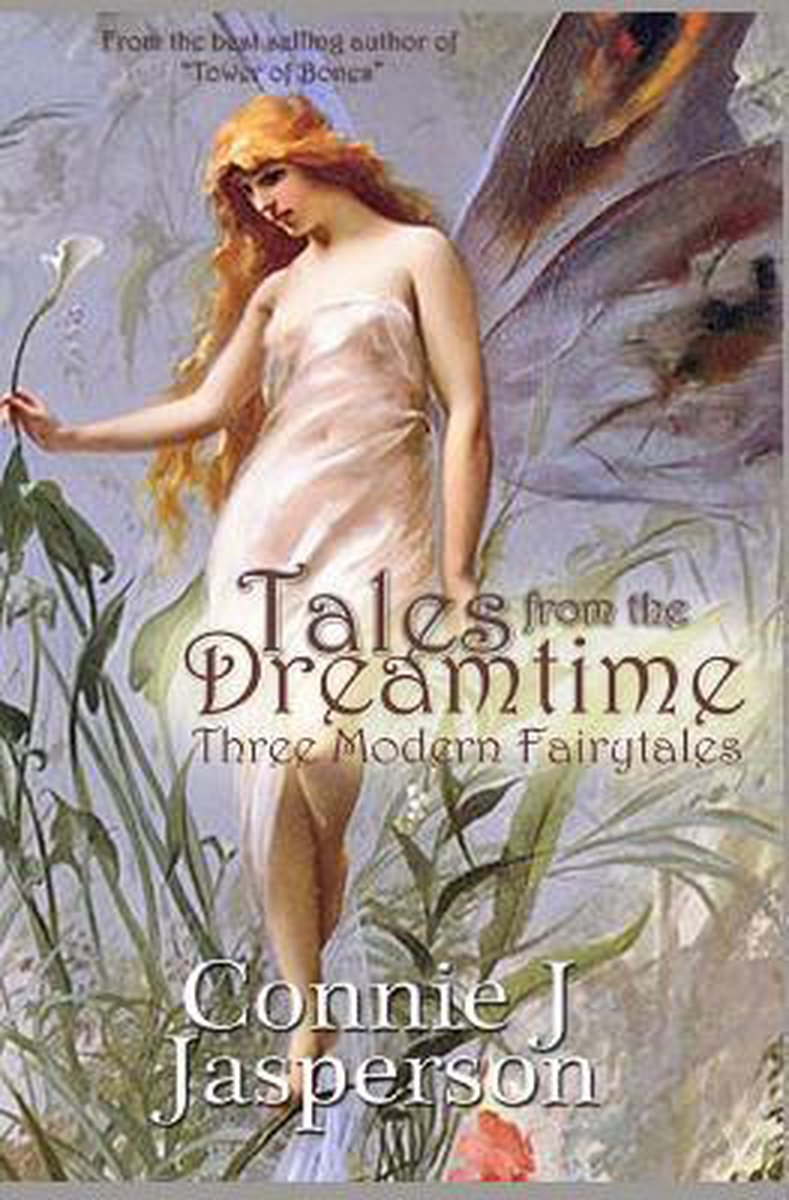 Tales From The Dreamtime - Connie J Jasperson