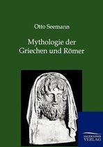 Mythologie der Griechen und Römer