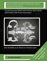 Navistar DT466 691409C91 Turbocharger Rebuild Guide and Shop Manual